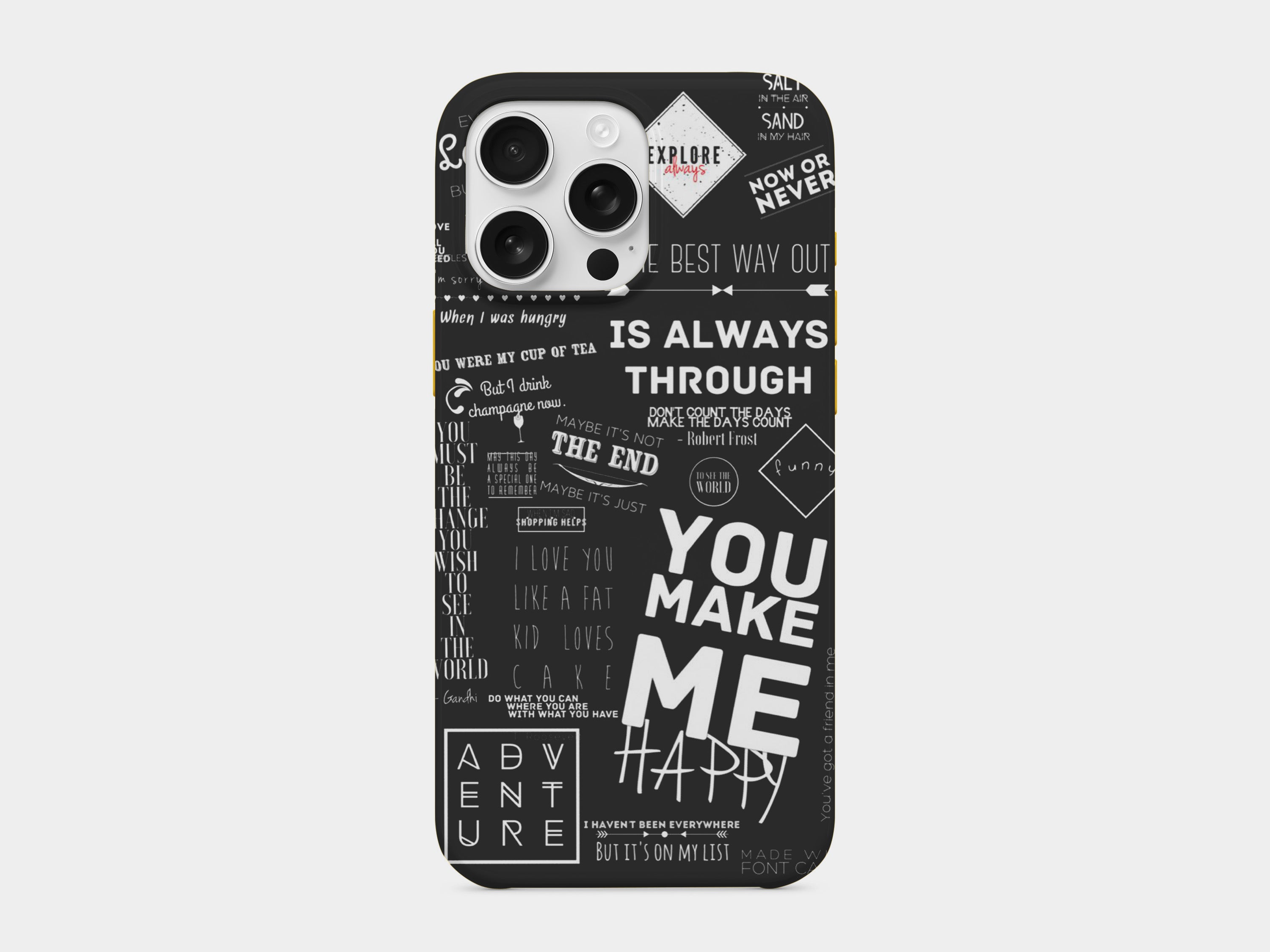 You Make Me Happy Telefon Kılıfı C206
